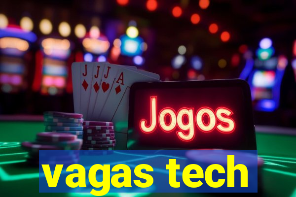 vagas tech