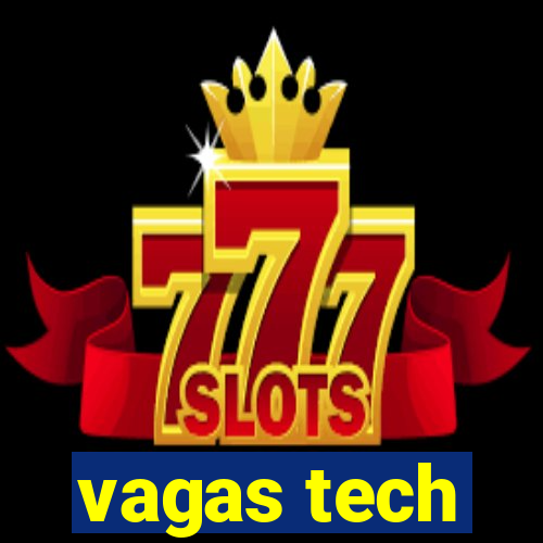 vagas tech