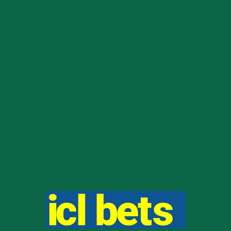 icl bets