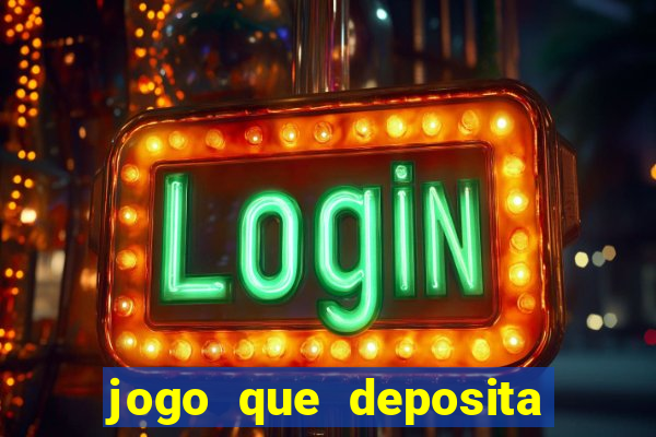 jogo que deposita 5 reais