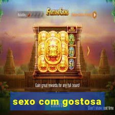 sexo com gostosa