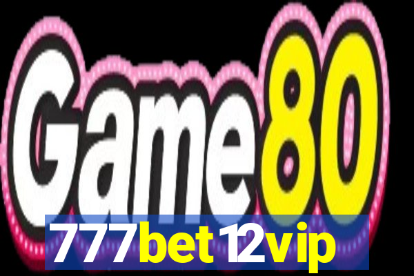 777bet12vip