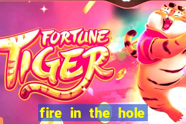 fire in the hole demo slot