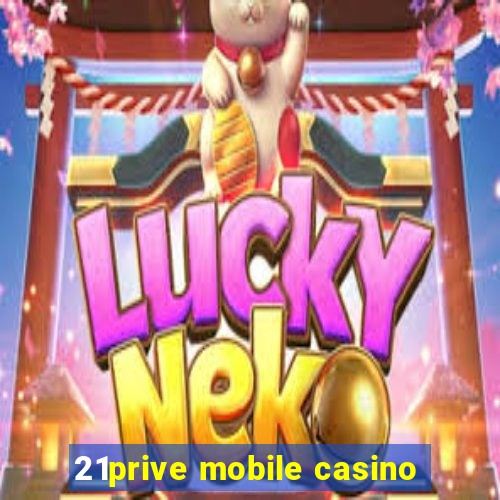 21prive mobile casino