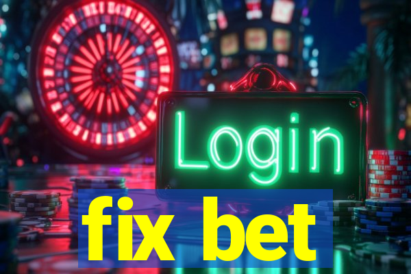 fix bet