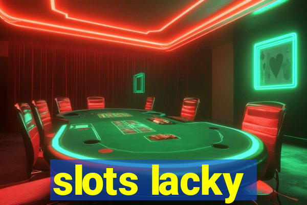 slots lacky