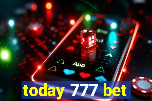 today 777 bet