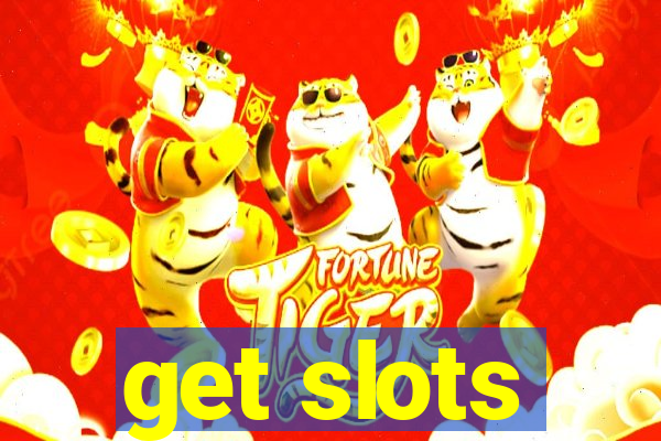 get slots