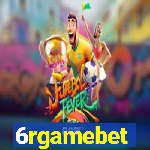 6rgamebet