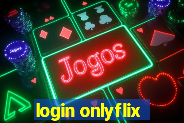 login onlyflix