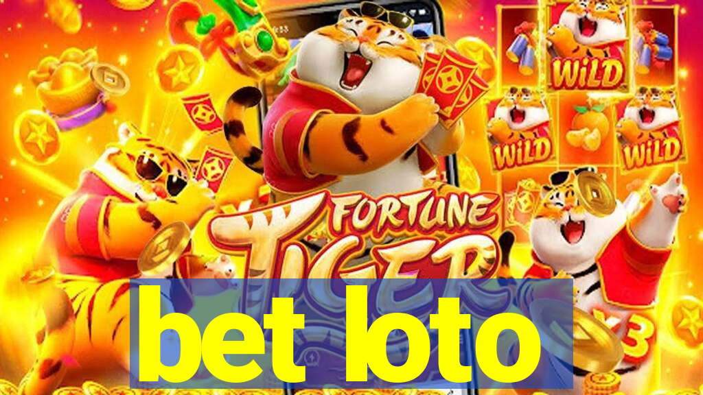 bet loto