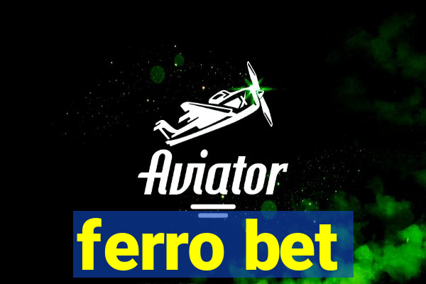 ferro bet