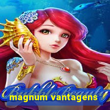 magnum vantagens