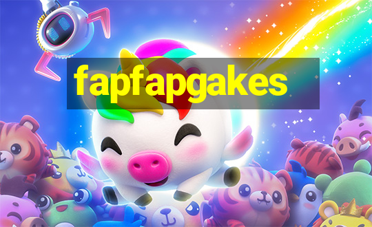 fapfapgakes