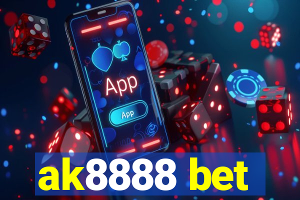 ak8888 bet