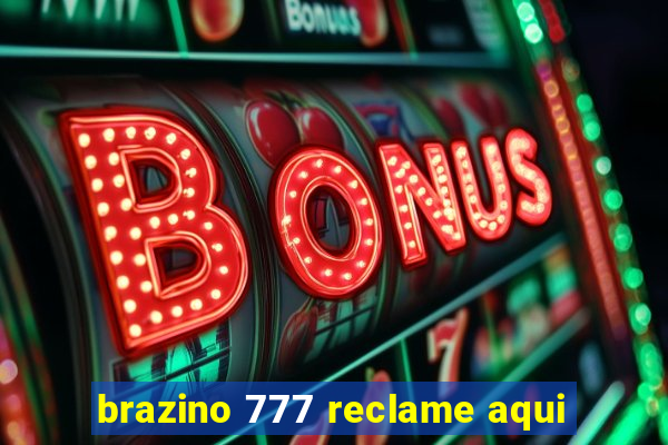 brazino 777 reclame aqui