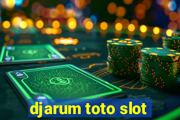 djarum toto slot