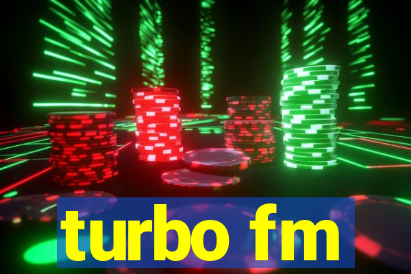 turbo fm