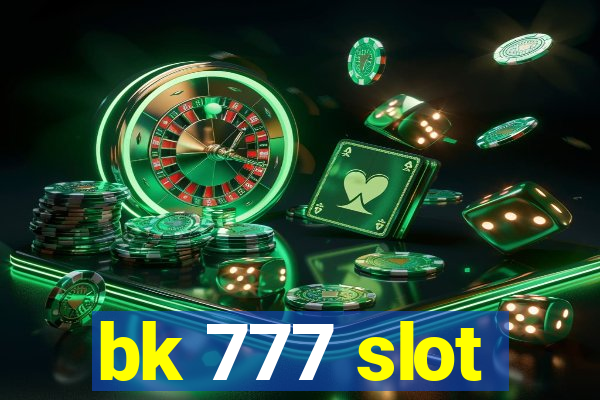 bk 777 slot