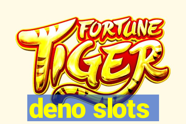 deno slots