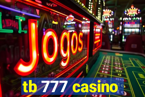 tb 777 casino