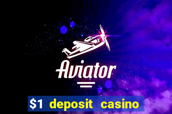 $1 deposit casino mega moolah