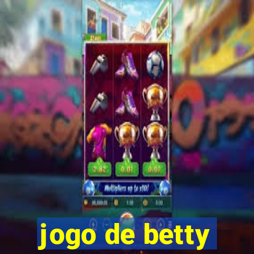 jogo de betty