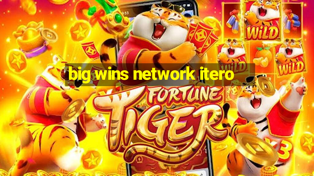 big wins network itero