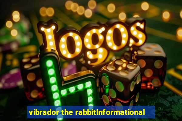 vibrador the rabbitInformational