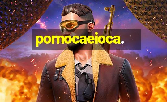 pornocaeioca.