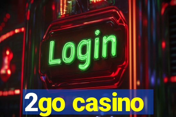 2go casino