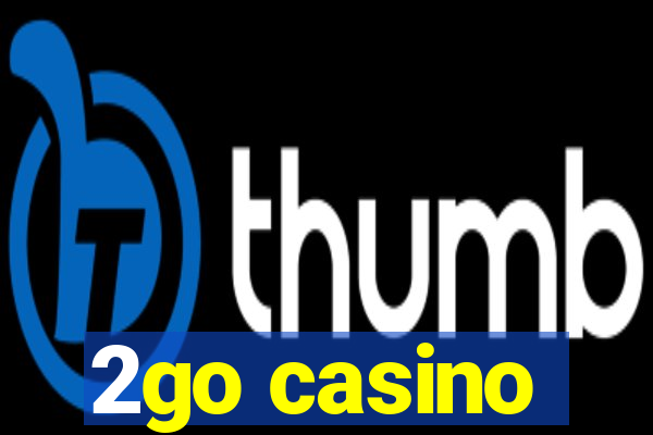 2go casino