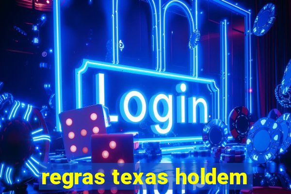 regras texas holdem