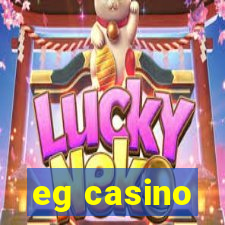 eg casino