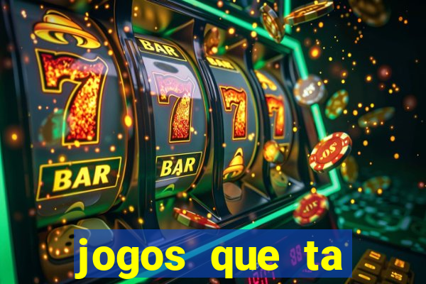 jogos que ta pagando muito