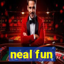 neal fun