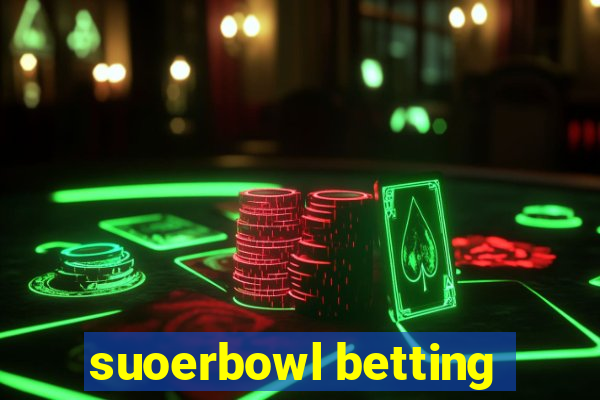 suoerbowl betting