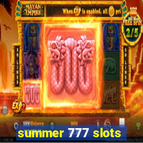 summer 777 slots