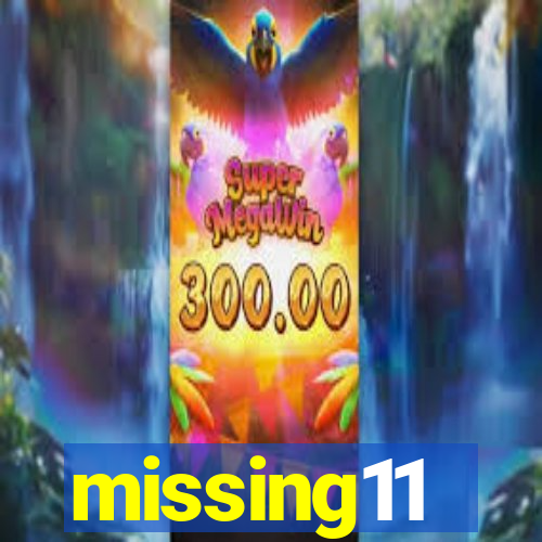 missing11