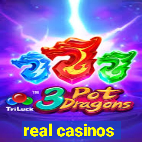 real casinos