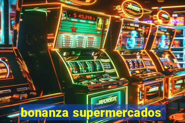 bonanza supermercados