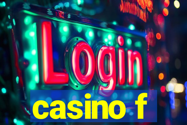 casino f