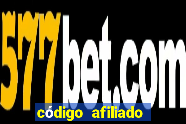 código afiliado estrela bet