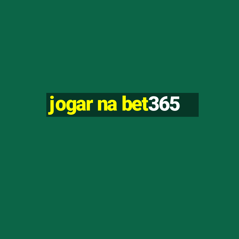 jogar na bet365