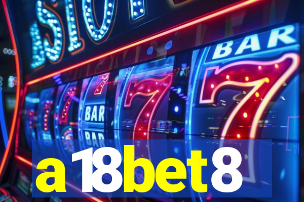 a18bet8