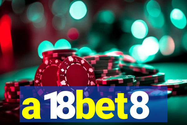 a18bet8