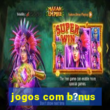 jogos com b?nus