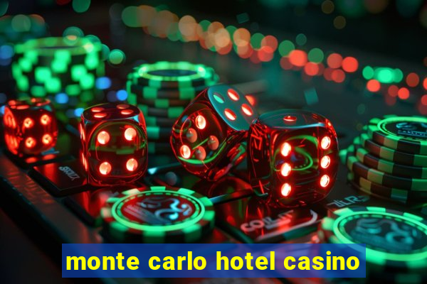 monte carlo hotel casino