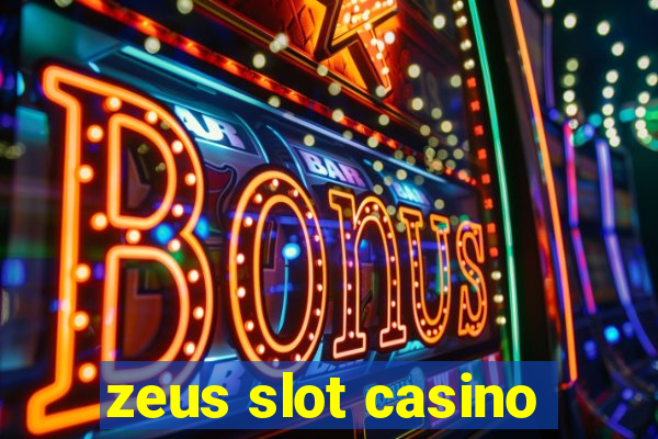 zeus slot casino