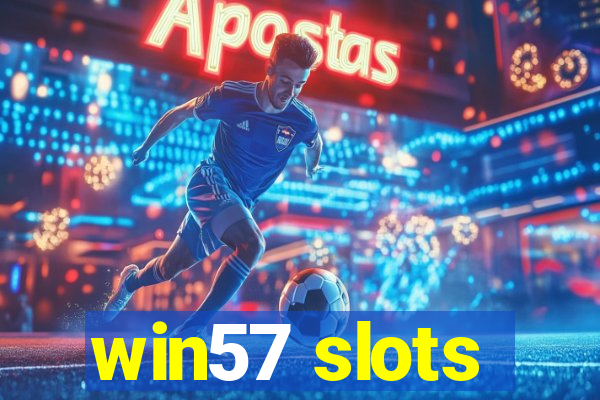 win57 slots